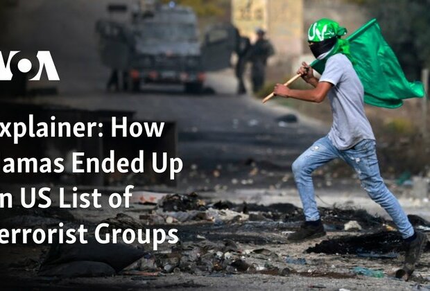 Explainer: How Hamas Ended Up on US List of Terrorist Groups