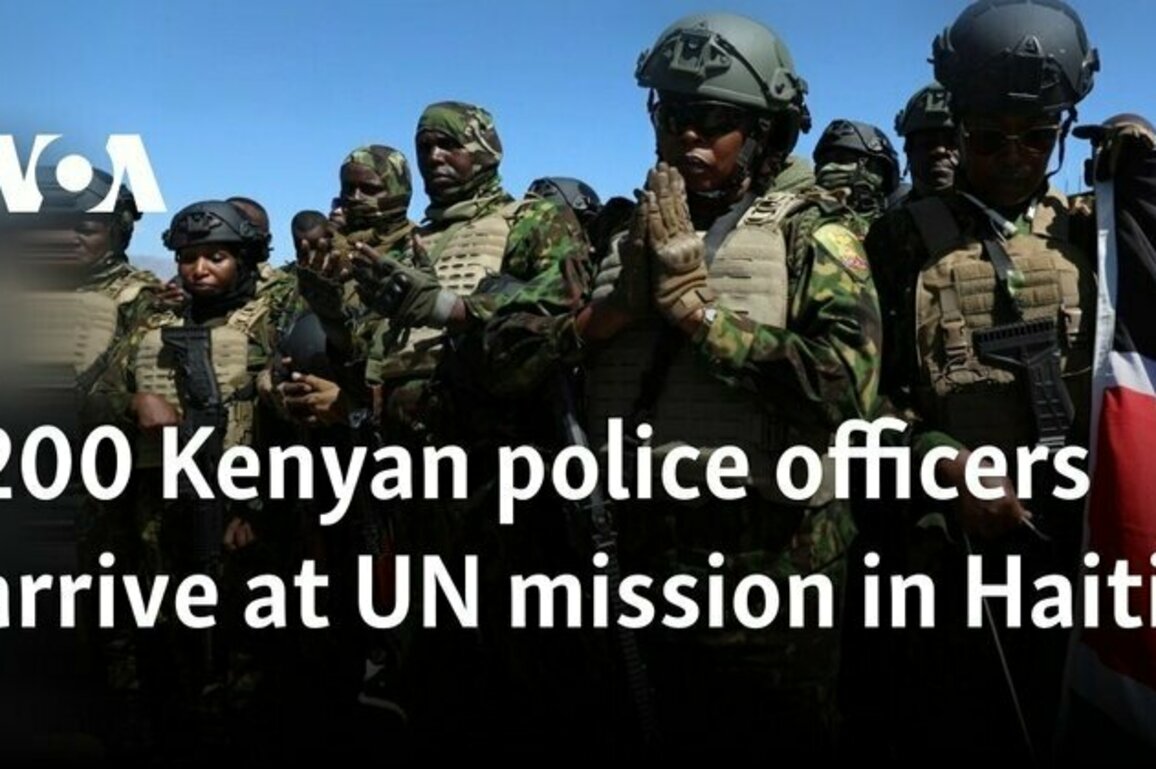200 Kenyan police officers arrive at UN mission in Haiti