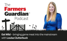 Farmers Guardian podcast: Eat Wild - Bringing game meat into the mainstream
