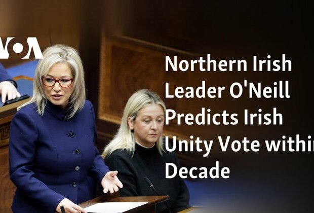 Northern Irish Leader O&#039;Neill Predicts Irish Unity Vote within Decade