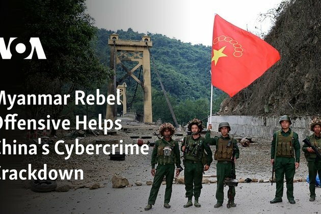 Myanmar Rebel Offensive Helps China&#039;s Cybercrime Crackdown