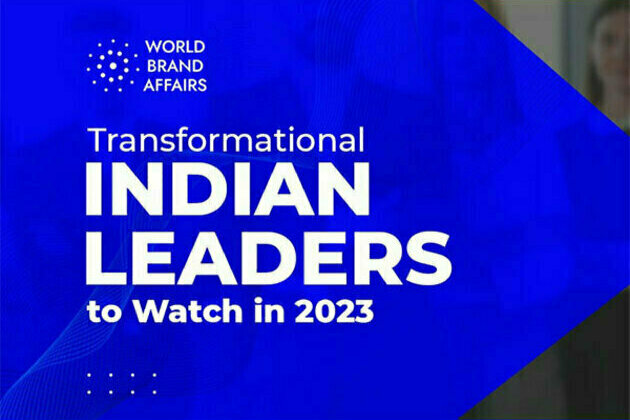 World Brand Affairs releases the list of Transformational Indian Leaders to Watch in 2023