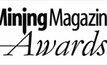 Mining Magazine Awards 2012 - Voting is now closed
