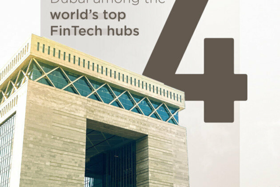 Dubai named one of world's top four FinTech hubs, driven by DIFC's initiatives