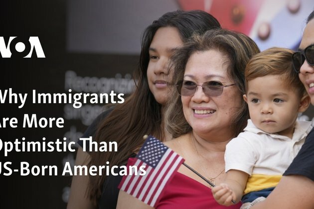 Why Immigrants Are More Optimistic Than US-Born Americans