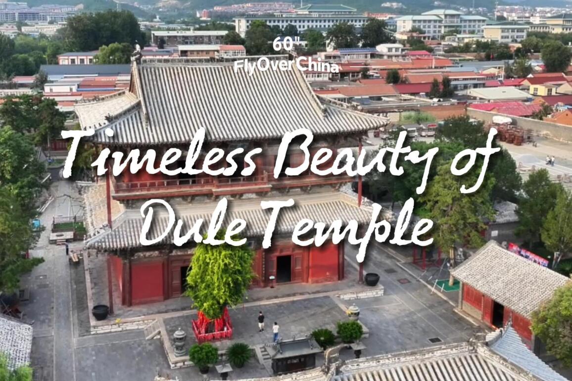 60"FlyOverChina | Timeless Beauty of Dule Temple