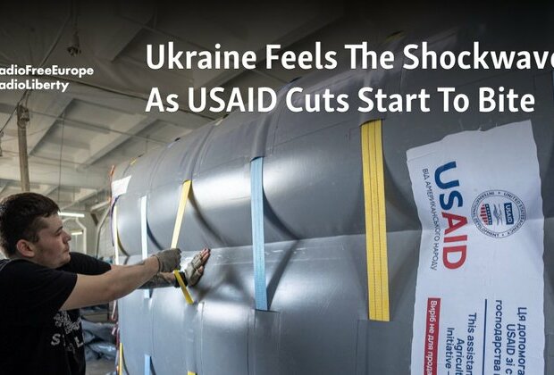 Ukraine Feels The Shockwaves As USAID Cuts Start To Bite