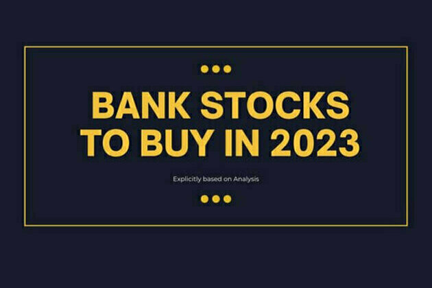 Top 5 Bank Shares To Invest In 2023
