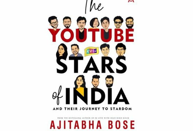 'The Youtube Stars of India' by Ajitabha Bose