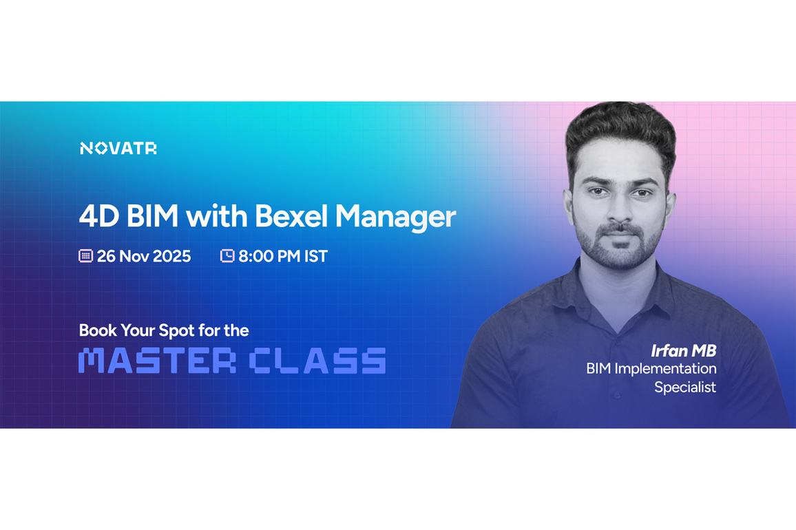 Novatr to host an online masterclass on "4D BIM with Bexel Manager" on 26th November