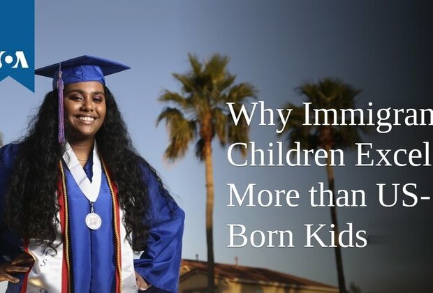 Why Immigrant Children Excel More than US-Born Kids