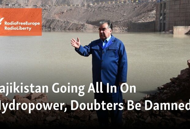 Tajikistan Going All In On Hydropower, Doubters Be Damned