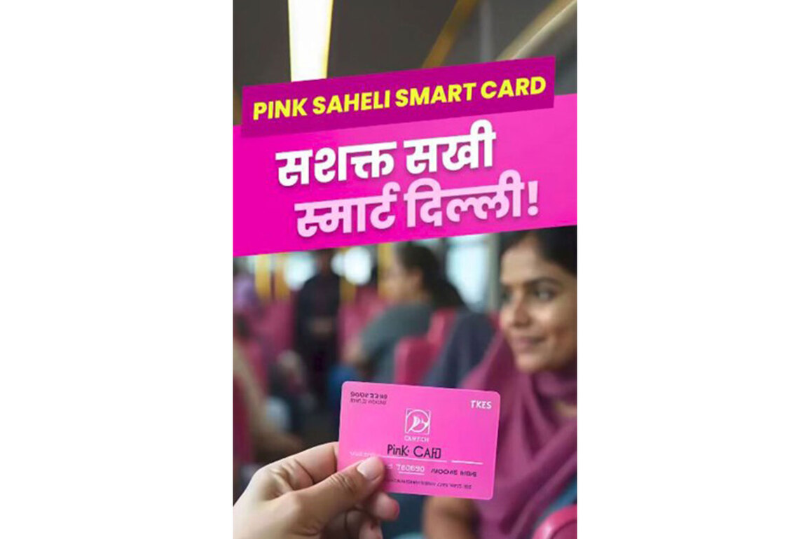 Delhi govt announces 'Pink Saheli Smart Card' to provide free travel for women and transgender commuters across DTC buses