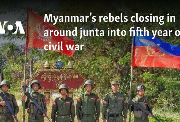 Myanmar&#039;s rebels closing in around junta into fifth year of civil war