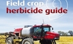Field Crop and Herbicide Guide V9 - SOLD OUT
