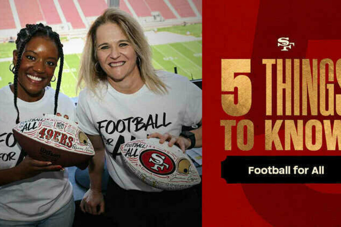 5 Things to Know: 49ers 2025 'Football for All' Gameday Celebration