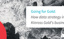 Going for Gold: How data strategy improved Kinross Gold's business