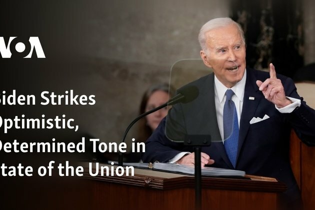 Biden Strikes Optimistic, Determined Tone in State of the Union