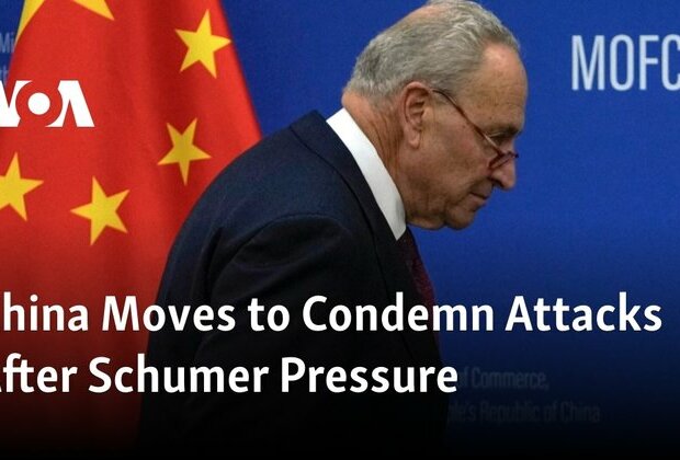 China Moves to Condemn Attacks After Schumer Pressure