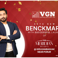 VGN Homes Celebrates Strong Launch Success of VGN Meridian Heights in Chennai