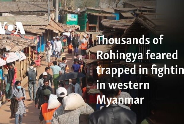 Thousands of Rohingya feared trapped in fighting in western Myanmar