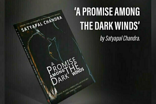 Invincible Publishers all set to launch bestselling author Satyapal Chandra's eleventh book "A Promise Among The Dark Winds"