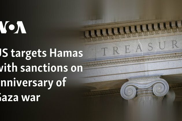 US targets Hamas with sanctions on anniversary of Gaza war