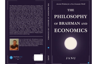 Janu (Author) Announces the Release of New Book "The Philosophy of Brahman and Economics" - A Thought-Provoking and Compelling Read for Modern Readers