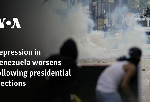 Repression in Venezuela worsens following presidential elections