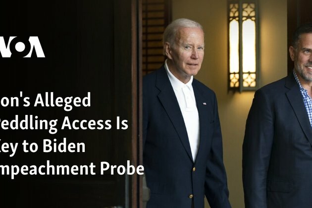 Son&#039;s Alleged Peddling Access Is Key to Biden Impeachment Probe