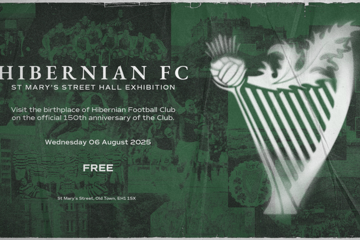 Hibernian FC - Marking Our Anniversary- Wednesday 6 August