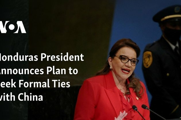 Honduras President Announces Plan to Seek Formal Ties with China