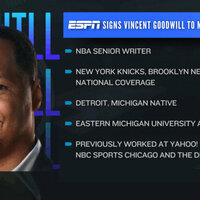 ESPN Signs Vincent Goodwill to Multi-Year Deal as National NBA, New York Knicks and Brooklyn Nets Writer