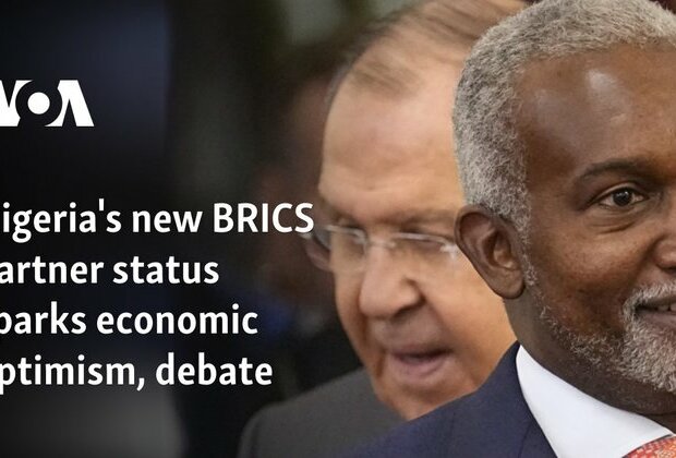 Nigeria&#039;s new BRICS partner status sparks economic optimism, debate