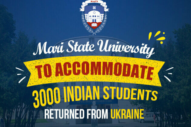 Mari State University to accommodate 3,000 Ukraine returned Indian MBBS students