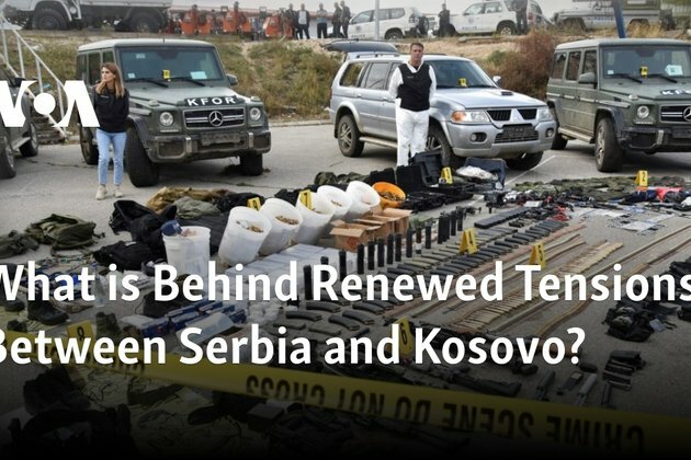 What is Behind Renewed Tensions Between Serbia and Kosovo