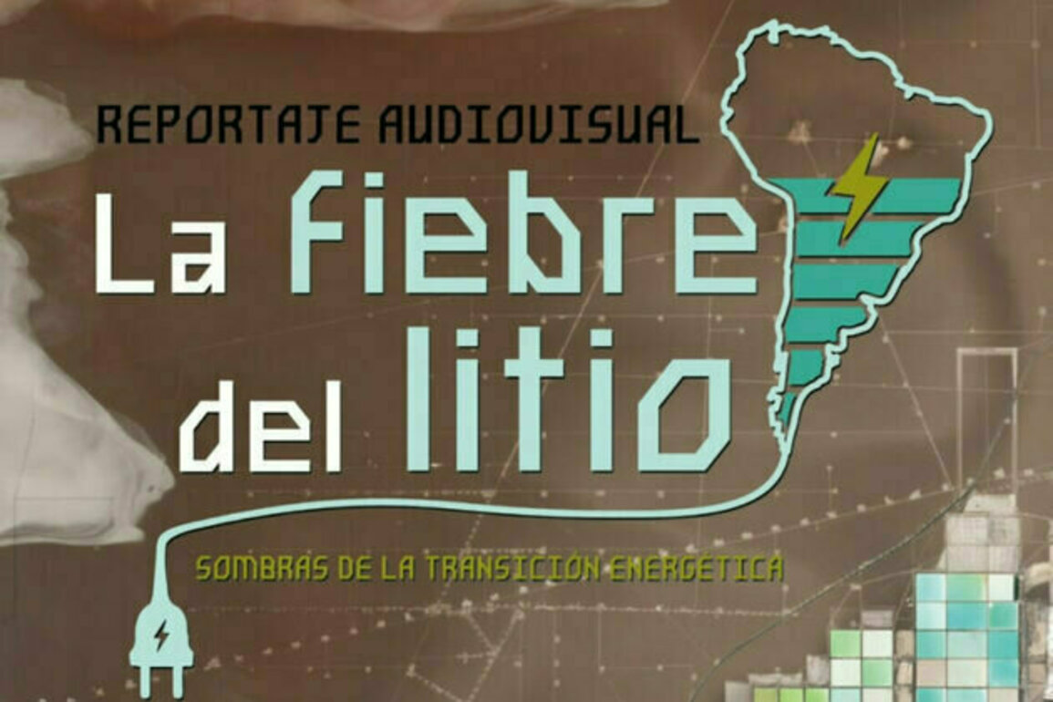 The Lithium Fever: Documentary reveals the dark side of the energy transition in South America