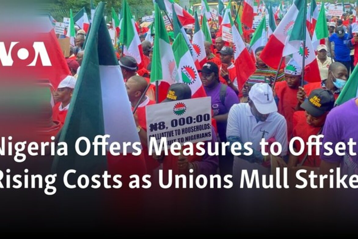 Nigeria Offers Measures to Offset Rising Costs as Unions Mull Strike