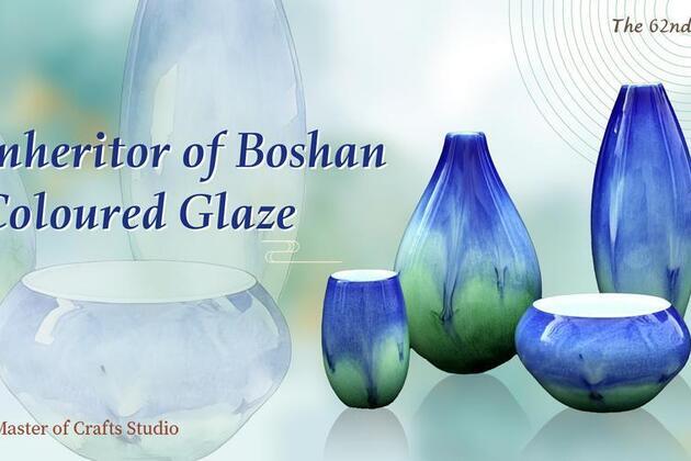 MasterOfCrafts | Boshan coloured glaze inheritor in east China's Shandong Province