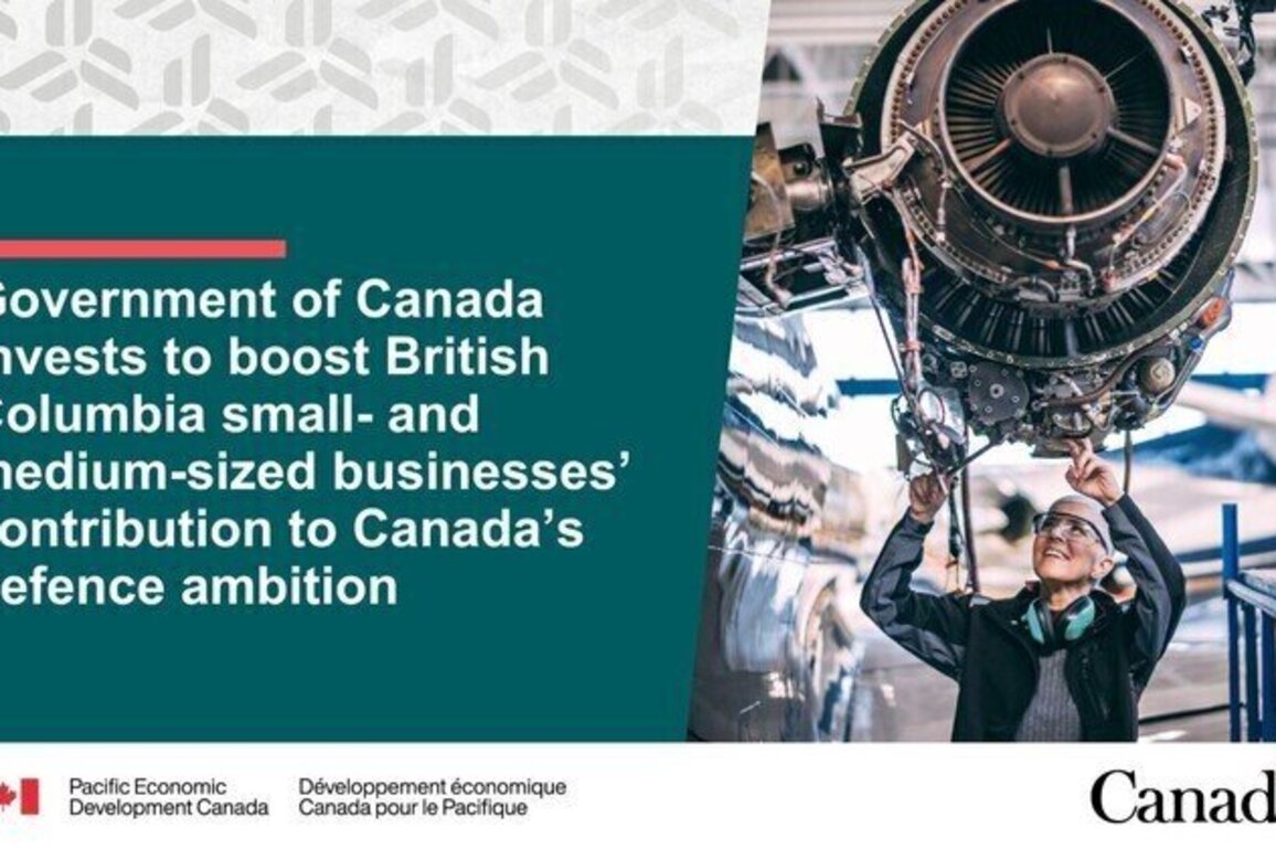 Government of Canada invests to boost British Columbia small- and medium-sized businesses' contribution to Canada's defence ambition