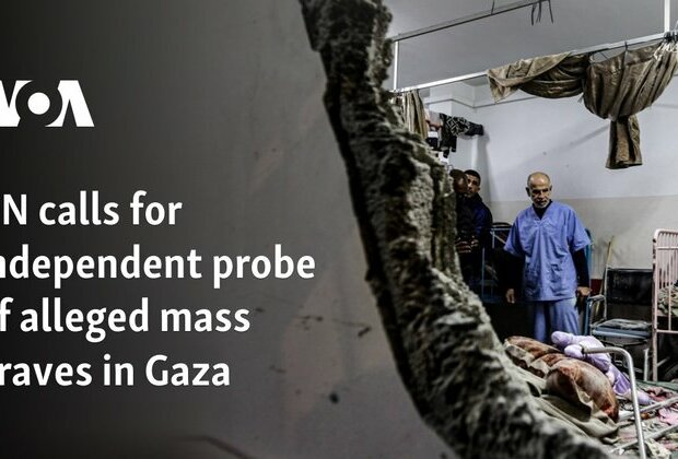 UN calls for independent probe of alleged mass graves in Gaza