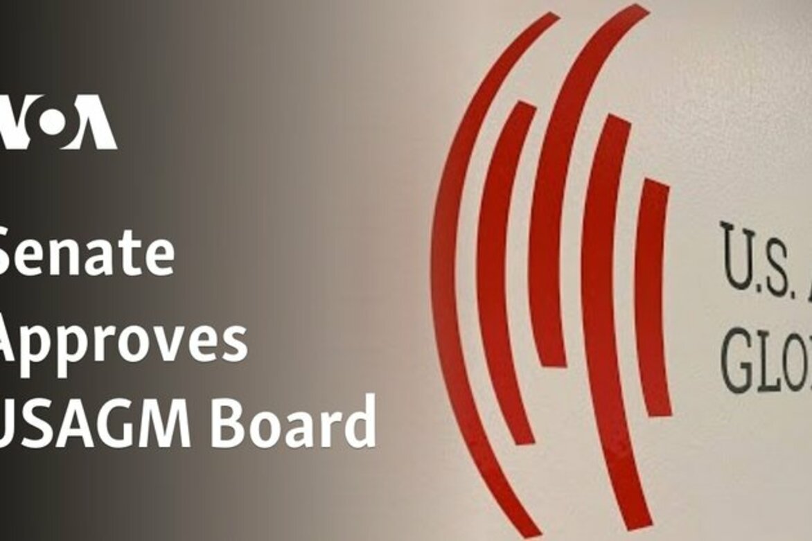 Senate Approves USAGM Board