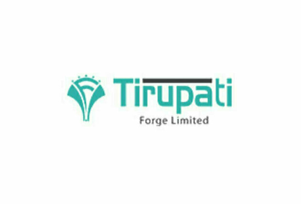 Tirupati Forge marks all round growth for Q1 of F.Y. 2022-23