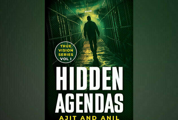 Srishti Publishers to Release "True Vision: Hidden Agendas" by Ajit Menon & Anil Verma - A Thrilling Blend of Real-Life Events & Cinematic Storytelling