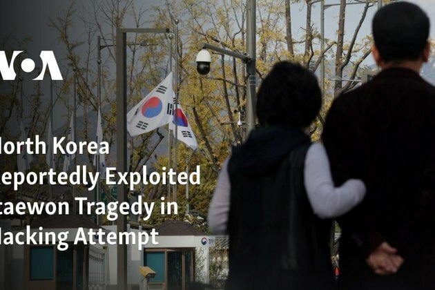 North Korea Reportedly Exploited Itaewon Tragedy in Hacking Attempt