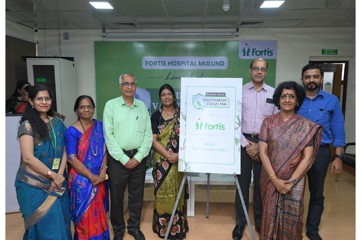 Fortis Hospital Mulund Inaugurates Adult Vaccination Clinic to Strengthen Preventive Healthcare