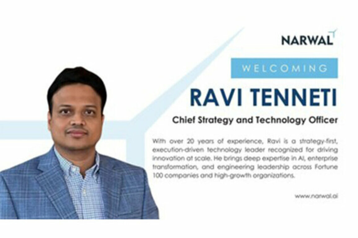 Narwal Appoints Ravi Tenneti as Chief Strategy and Technology Officer to Accelerate AI-Led Innovation