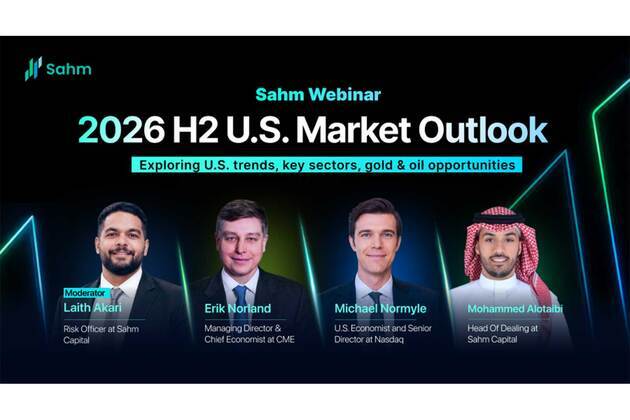 Global Market Experts Share Key Investment Themes for H2 2026 at Sahm Capital Webinar