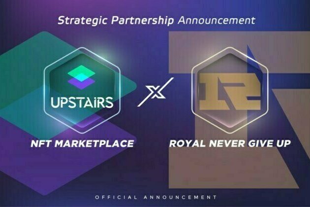 Upstairs NFT Marketplace Partners With Focus.J, Representative of Esports Team "Royal Never Give Up" To Launch Their First Unique NFTs Series