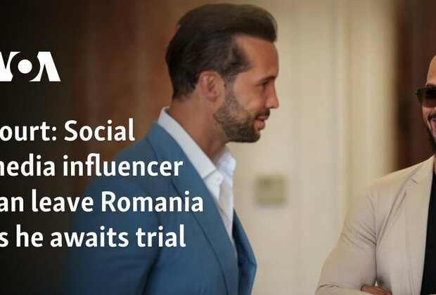 Court: Social media influencer can leave Romania as he awaits trial